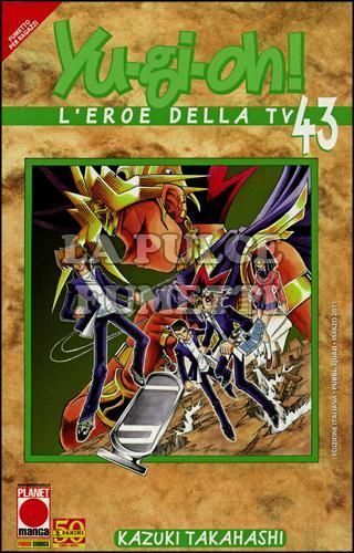 YU GI OH! L'EROE DELLA TV #    43